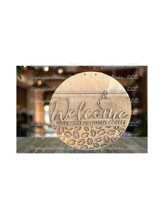 DIY Welcome Hope You Brought Coffee